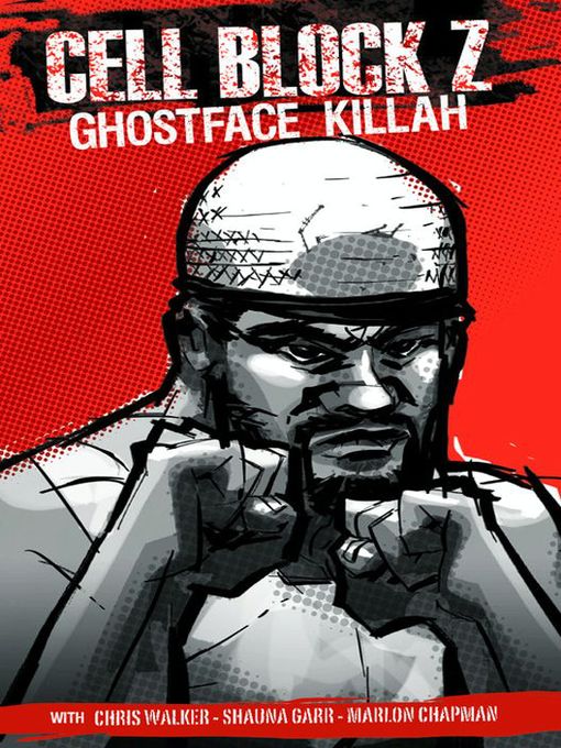 Title details for Cell Block Z by Ghostface Killah - Available